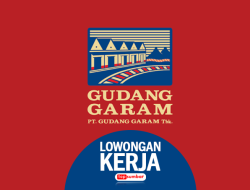 Bisa Daftar Online, Lowongan Kerja PT Gudang Garam Tbk, Intip Syarat dan Lokasinya