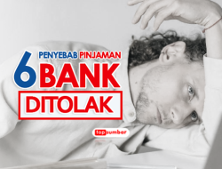 Ditolak, Ternyata Ini 6 Faktor Penyebab Pinjaman Bank Tidak Cair setelah Survey