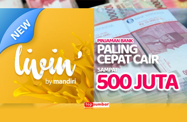 Hore! Pinjaman Bank Mandiri bisa Online dan Langsung Cair ke Rekening