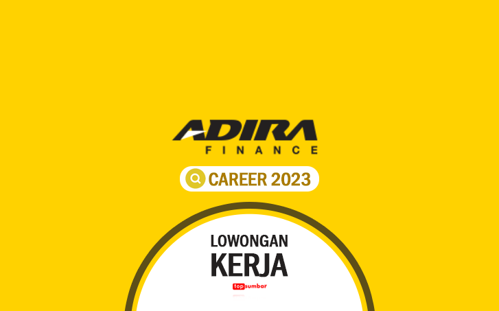 Profil dan Karir PT Adira Dinamika Multi Finance Tbk Membuka Lowongan Kerja sampai September 2023