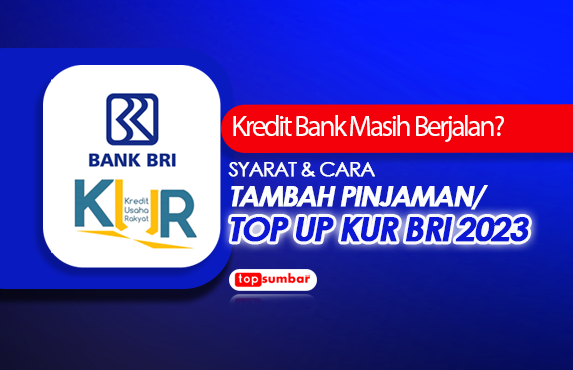 Ternyata Bisa! Tambah Pinjaman KUR BRI saat Kredit Bank Masih Berjalan, Ini Cara Agar Cepat Cair