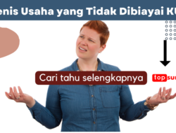 Jenis Usaha yang Ditolak Pinjaman KUR