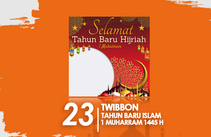No Watermark! Link Twibbon Tahun Baru Islam 1 Muharram 1445 Hijriah Polos Tanpa Logo Instansi Gratis 