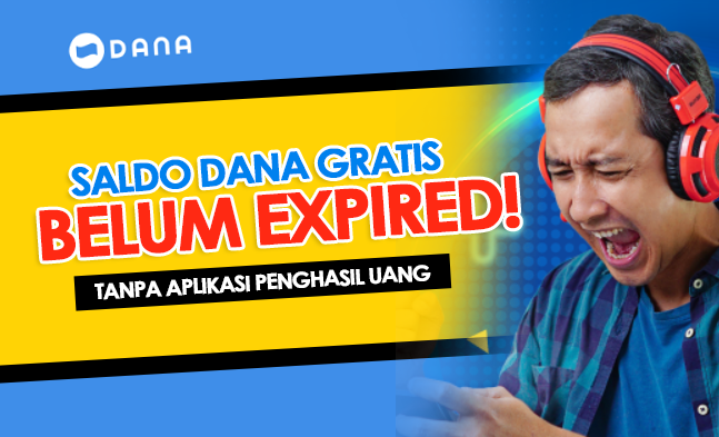 Belum Expired! Saldo DANA Gratis tanpa Aplikasi Penghasil Uang, Link Ini Pasti Bikin Kamu Kaget