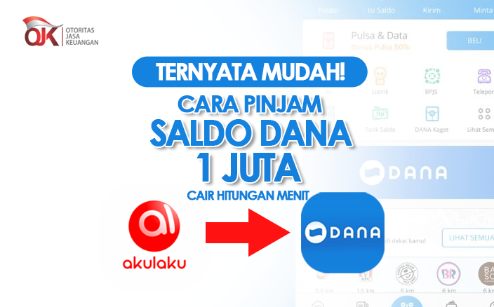 Ternyata Mudah! Cara Pinjam Saldo DANA Rp1 Juta dengan Akulaku Terbaru 2023, Limit Cair Hitungan Menit