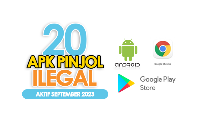 20 APK Pinjol Ilegal yang Masih Aktif September 2023,