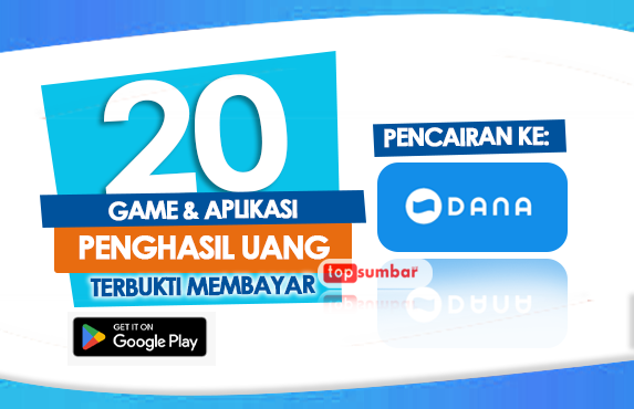 20 Game dan Aplikasi Penghasil Uang Penarikan ke Saldo DANA yang Terbukti Membayar di Tahun 2023