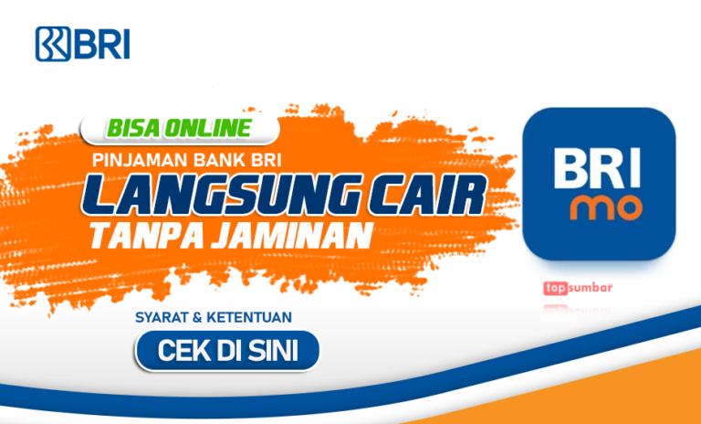 Bisa Online! Pinjaman Bank BRI Langsung Cair Tanpa Jaminan Lewat BriMo ...