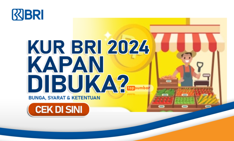 Kur Bri 2024 Kapan Dibuka Ketahui Syarat Bunga Dan Alokasi Anggaran