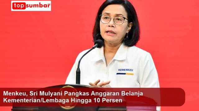 Sri Mulyani Tandatangani Kebijakan Efisiensi Anggaran Belanja KementerianLembaga 2025, Ini Daftarnya