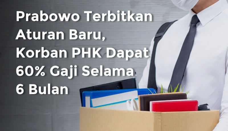 Pemerintah Terbitkan Aturan Baru, Korban PHK Akan Dapat Uang Tunai 60% dari Upah